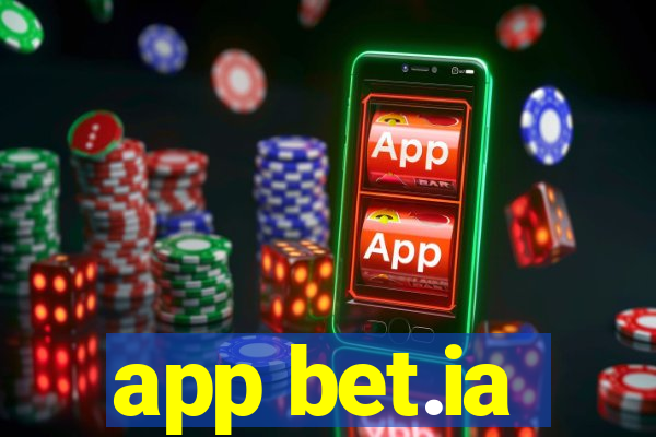 app bet.ia